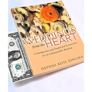 Weddings from the Heart: for an Unique Wedding by Daphne Rose Kingma (1995 PB)